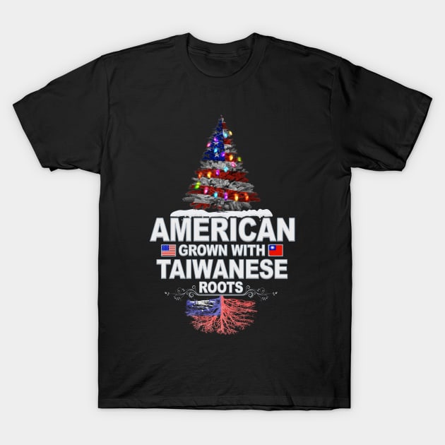 Christmas Tree  American Grown With Taiwanese Roots - Gift for Taiwanese From Taiwan T-Shirt by Country Flags